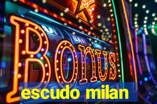 escudo milan